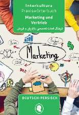 Praxiswörterbuch für Marketing und Vertrieb. Deutsch-Persisch