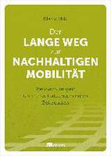 Der lange Weg zur nachhaltigen Mobilität