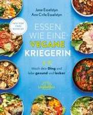 Essen wie eine vegane Kriegerin