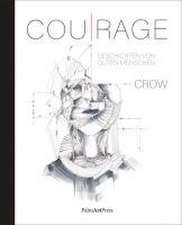 Crow: COU-RAGE