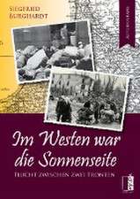 Im Westen war die Sonnenseite