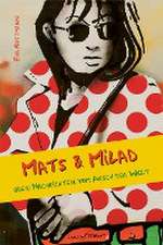 Mats & Milad