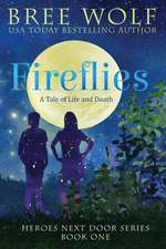 Wolf, B: Fireflies