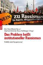 Das Problem heißt institutioneller Rassismus