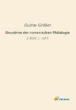 Grundriss der romanischen Philologie