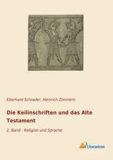 Die Keilinschriften und das Alte Testament