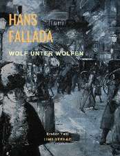 Fallada, H: Wolf unter Wölfen