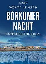 Borkumer Nacht. Ostfrieslandkrimi