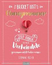 Die Bucket List für Honeymooner