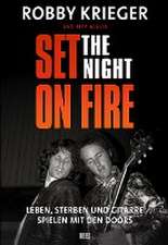 Robby Krieger: Set the Night on Fire