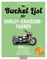 Die Bucket List für Harley-Davidson-Fahrer