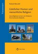 Göttlicher Humor und menschliche Religion