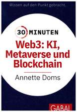 30 Minuten Web3: KI, Metaverse und Blockchain