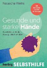 Gesunde und starke Hände