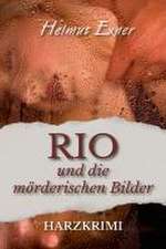 Rio und die mörderischen Bilder