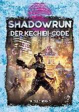 Shadowrun: Der Kechibi-Code (Hardcover)