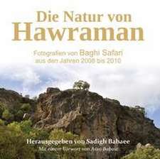 Babaee, S: Natur von Hawraman - Fotografien von Baghi Safari