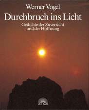 Durchbruch ins Licht