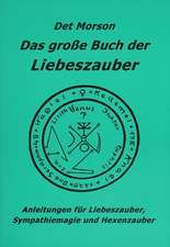 Das große Buch der Liebeszauber