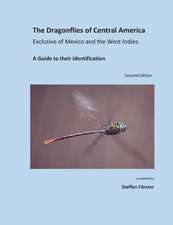 The Dragonflies of Central America Exclusive of Mexico and the West Indies