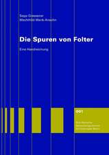 Die Spuren von Folter