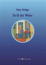 Sa'di der Weise