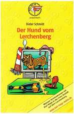 Schmidt, D: Hund vom Lerchenberg