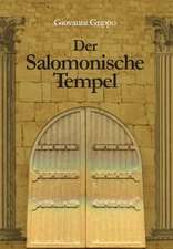 Der Salomonische Tempel im Wandel von 3000 Jahren