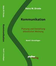 Kommunikation. Planung und Gestaltung öffentlicher Meinung