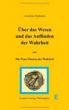 Über das Wesen und das Auffinden der Wahrheit