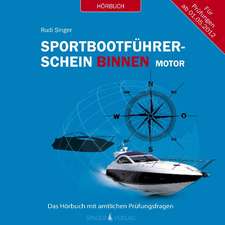 Sportbootführerschein Binnen unter Motor - Hörbuch mit amtlichen Prüfungsfragen