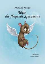 Adele, die fliegende Spitzmaus