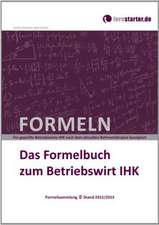 Das Formelbuch zum Betriebswirt IHK