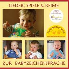 Lieder, Spiele & Reime zur Babyzeichensprache