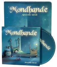 Mondbande - Abendstille überall