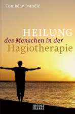 Heilung des Menschen in der Hagiotherapie