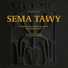 Sema Tawy: Cosmic and Earthly Polarity in Ancient Egypt