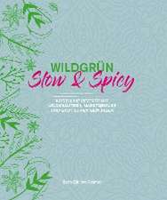 Wildgrün - Slow & Spicy