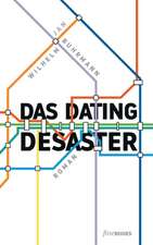 Das Dating Desaster