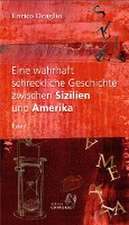 Eine wahrhaft schreckliche Geschichte zwischen Sizilien und Amerika