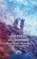 Der Partner als Dauertransit