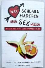 Was schlaue Mädchen über Sex wissen