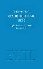 Glaube, Hoffnung, Liebe