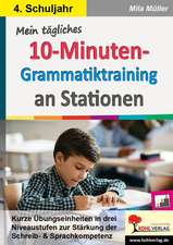 Mein tägliches 10-Minuten-Grammatik-Training an Stationen / Klasse 4