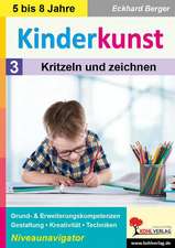 Kinderkunst / Band 3: Kritzeln & zeichnen