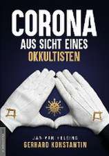 Corona aus Sicht eines Okkultisten