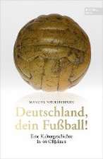 Deutschland, dein Fußball!