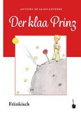 Der Kleine Prinz. Der kleene Prinz