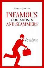 Infamous Con Artists and Scammers