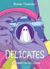 Delicates